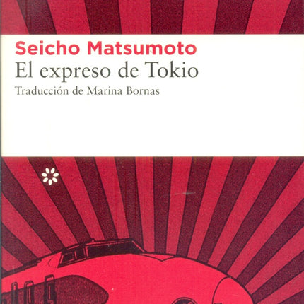 EL EXPRESO DE TOKIO |  SEICHO MATSUMOTO