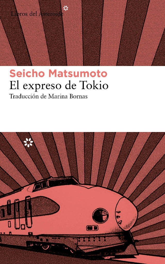 EL EXPRESO DE TOKIO |  SEICHO MATSUMOTO
