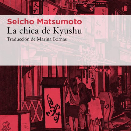 LA CHICA DE KYUSHU |  SEICHO MATSUMOTO