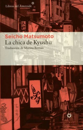 LA CHICA DE KYUSHU |  SEICHO MATSUMOTO