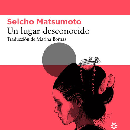 UN LUGAR DESCONOCIDO |  SEICHO MATSUMOTO