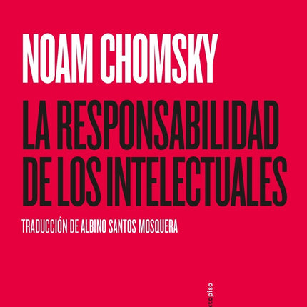 LA RESPONSABILIDAD DE LOS INTELECTUALES | NOAM CHOMSKY