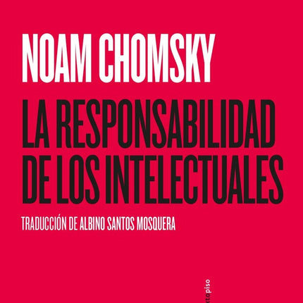 LA RESPONSABILIDAD DE LOS INTELECTUALES | NOAM CHOMSKY