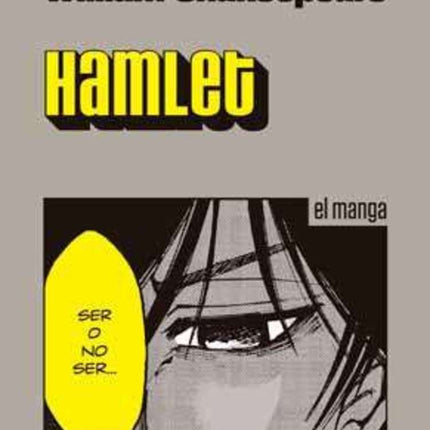 HAMLET: EL MANGA | WILLIAM SHAKESPEARE