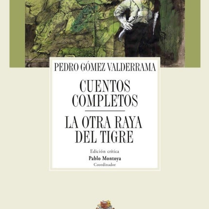 CUENTOS COMPLETOS LA OTRA RAYA DEL TIGRE | PEDRO GOMEZ VALDERRAMA