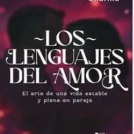 LOS LENGUAJES DEL AMOR | SANYA SHARMA
