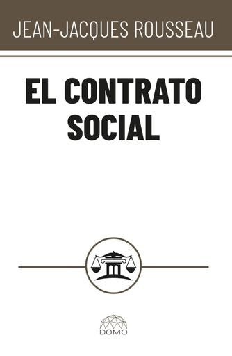 EL CONTRATO SOCIAL | JEAN-JACQUES ROUSSEAU