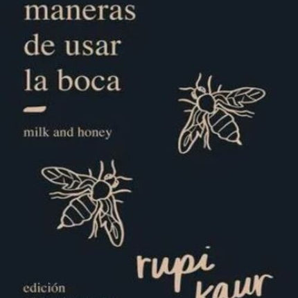 OTRAS MANERAS DE USAR LA BOCA (ED. 10º ANIVERSARIO) | RUPI KAUR