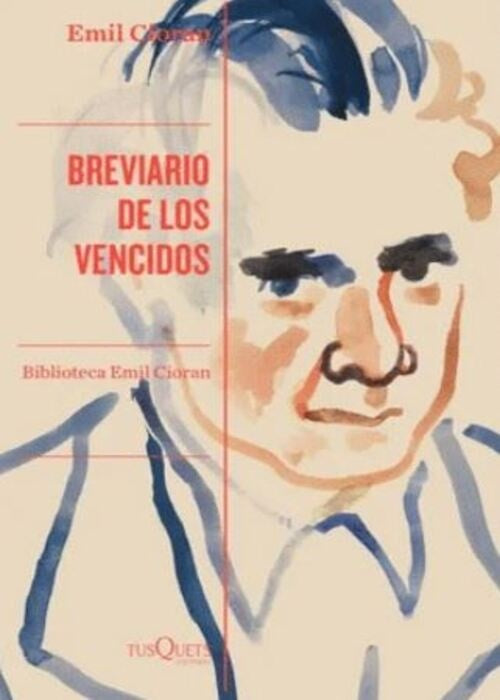 BREVIARIO DE LOS VENCIDOS | EMIL CIORAN