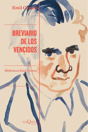BREVIARIO DE LOS VENCIDOS | EMIL CIORAN