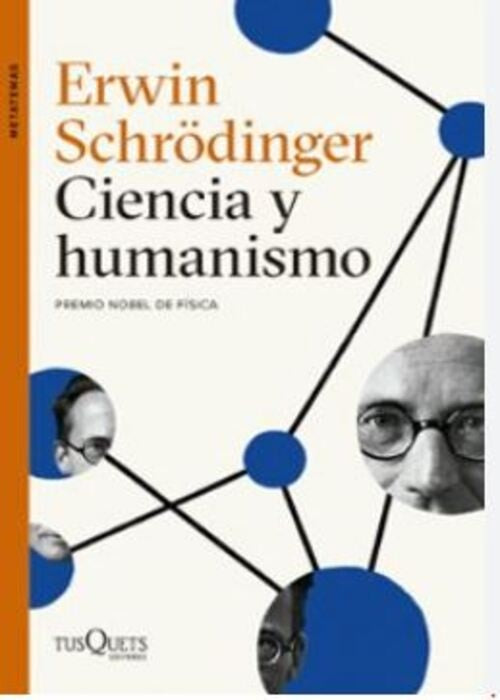 CIENCIA Y HUMANISMO | ERWIN SCHRODINGER