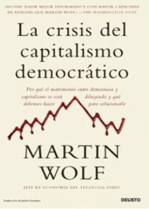 LA CRISIS DEL CAPITALISMO DEMOCRATICO | MARTIN WOLF