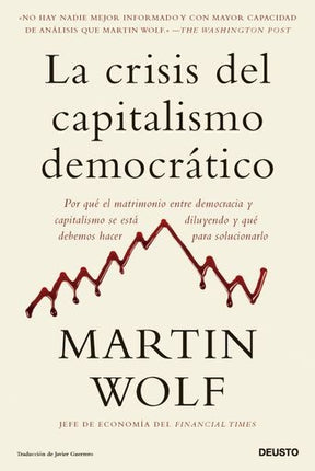 LA CRISIS DEL CAPITALISMO DEMOCRATICO | MARTIN WOLF