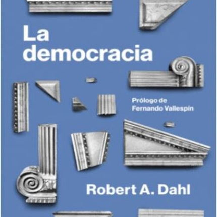 LA DEMOCRACIA | ROBERT A. DAHL