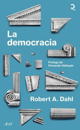 LA DEMOCRACIA | ROBERT A. DAHL