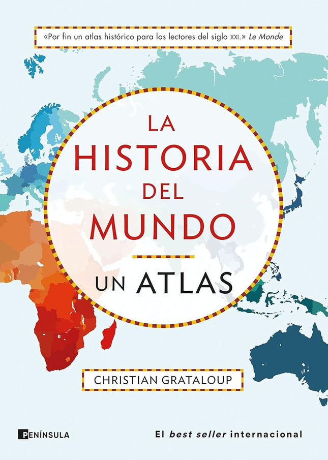 LA HISTORIA DEL MUNDO: UN ATLAS | CHRISTIAN GRATALOUP