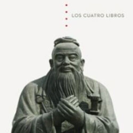LOS CUATRO LIBROS | CONFUCIO