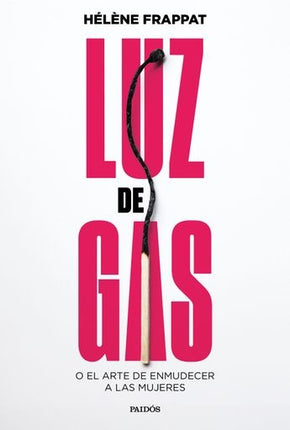 LUZ DE GAS | HELENE FRAPPAT