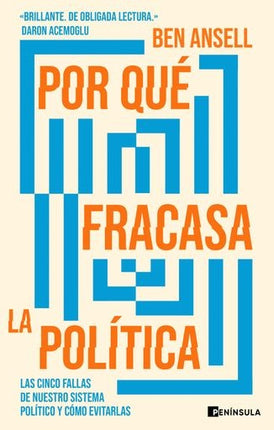 POR QUE FRACASA LA POLITICA | BEN ANSELL