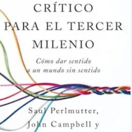 ENSAMIENTO CRITICO PARA EL TERCER MILENIO | PERLMUTTER, CAMPBELL