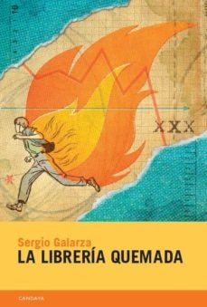 LA LIBRERIA QUEMADA | SERGIO GALARZA
