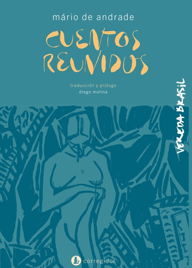 CUENTOS REUNIDOS | MARIO DE ANDRADE