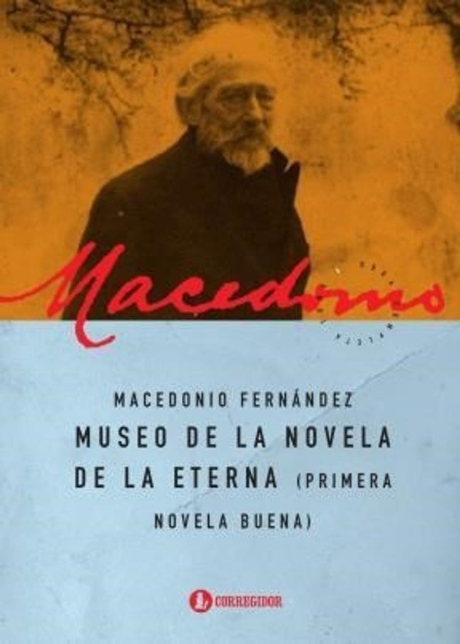 MUSEO DE LA NOVELA DE LA ETERNA | MACEDONIO FERNANDEZ