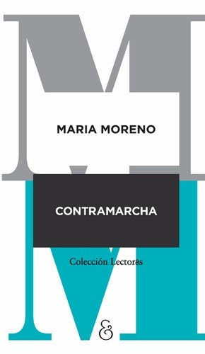 CONTRAMARCHA | MARIA MORENO