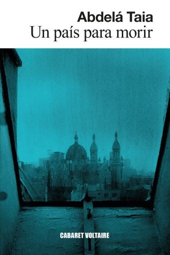 UN PAIS PARA MORIR | ABDELA TAIA