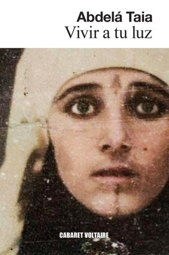 VIVIR A TU LUZ | ABDELA TAIA