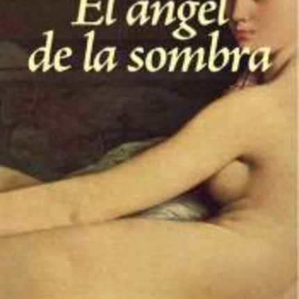EL ANGEL DE LA SOMBRA | LEOPOLDO LUGONES