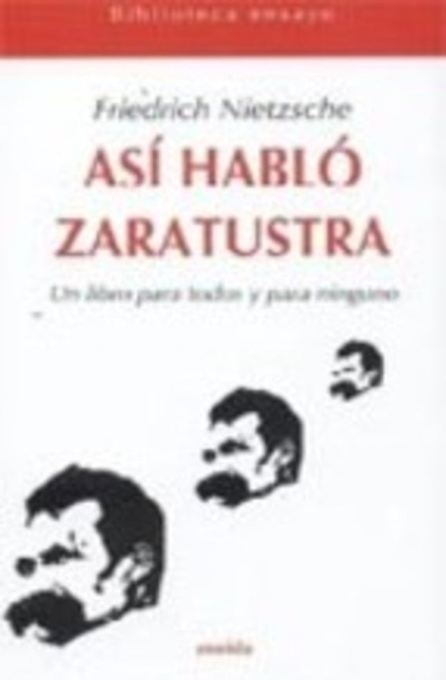 ASI HABLO ZARATUSTRA | FRIEDRICH NIETZSCHE