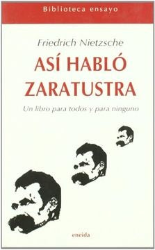 ASI HABLO ZARATUSTRA | FRIEDRICH NIETZSCHE