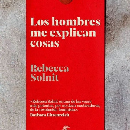 LOS HOMBRES ME EXPLICAN COSAS | REBECCA SOLNIT