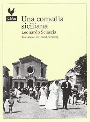 UNA COMEDIA SICILIANA | LEONARDO SCIASCIA