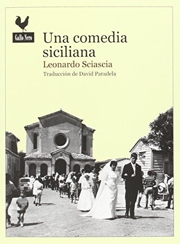 UNA COMEDIA SICILIANA | LEONARDO SCIASCIA