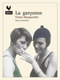 LA GARCONNE | VICTOR MARGUERITTE