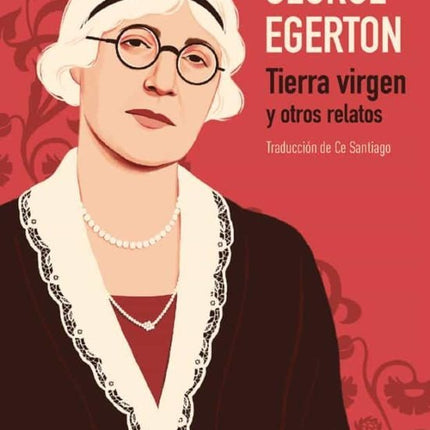TIERRA VIRGEN Y OTROS RELATOS | GEORGE EGERTON