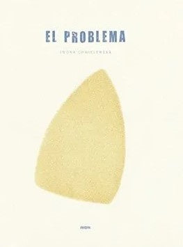 EL PROBLEMA | IWONA CHMIELEWSKA