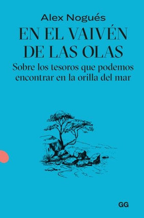 EN EL VAIVEN DE LAS OLAS | ALEX NOGUES