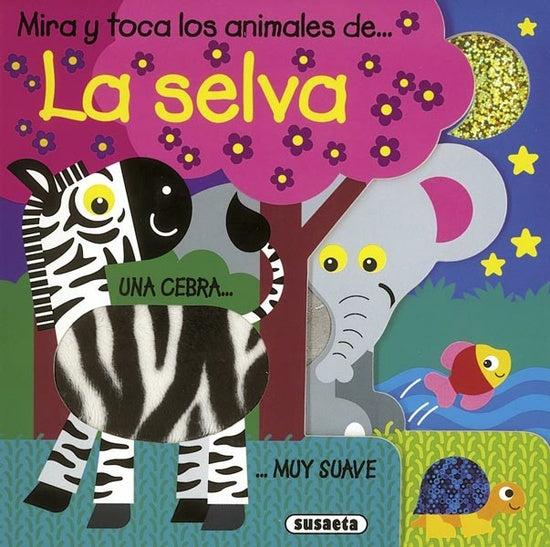 MIRA Y TOCA... LOS ANIMALES DE LA SELVA | AUTORES VARIOS