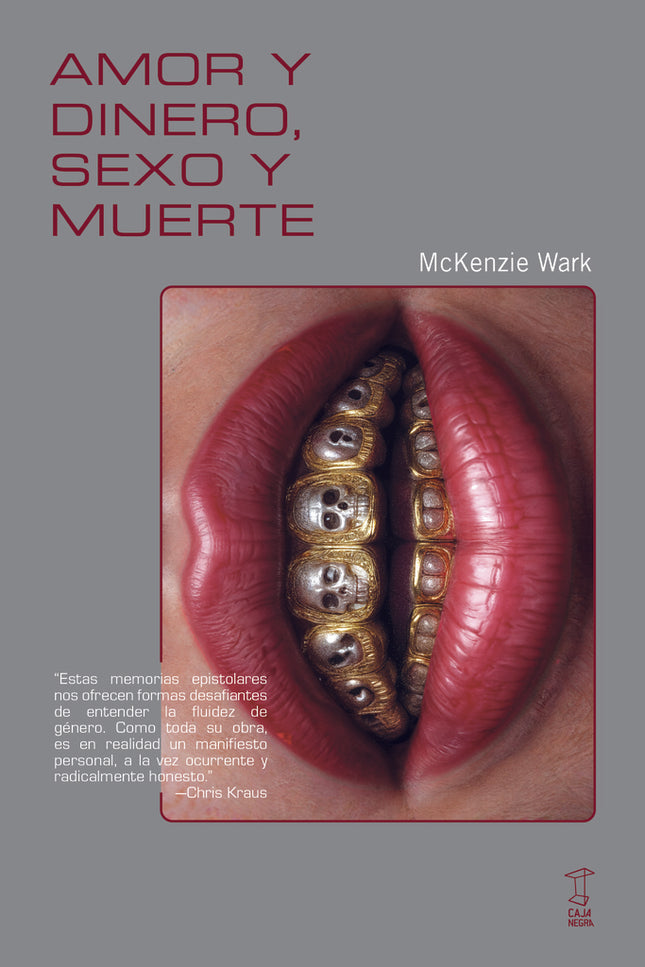 AMOR Y DINERO, SEXO Y MUERTE | MCKENZIE WARK