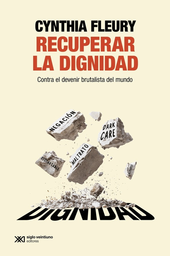 RECUPERAR LA DIGNIDAD | CYNTHIA FLEURY