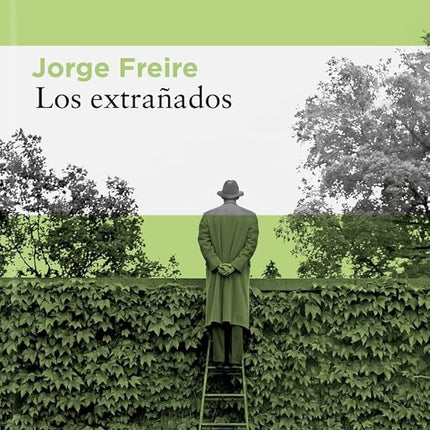 LOS EXTRAÑADOS | JORGE FREIRE