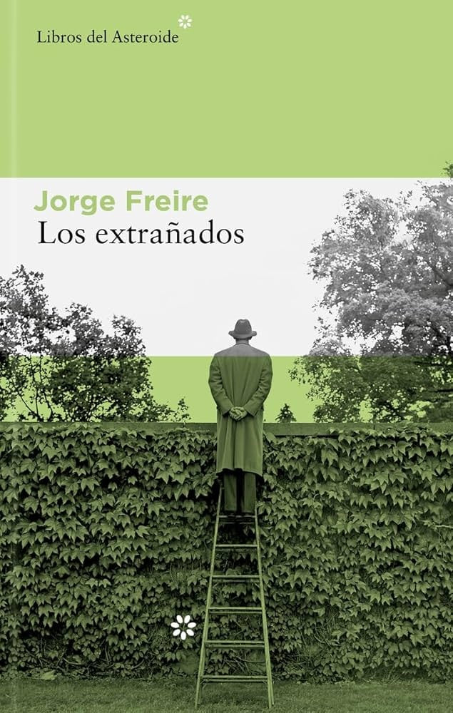 LOS EXTRAÑADOS | JORGE FREIRE