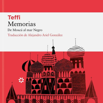 MEMORIAS. DE MOSCU AL MAR NEGRO | TEFFI