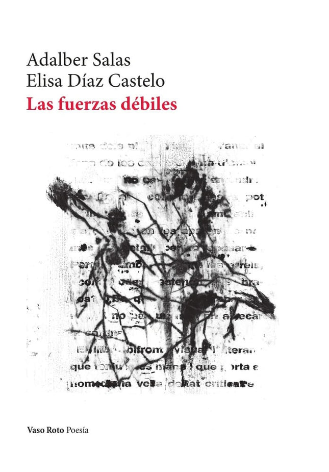 LAS FUERZAS DEBILES | ADALBER SALAS