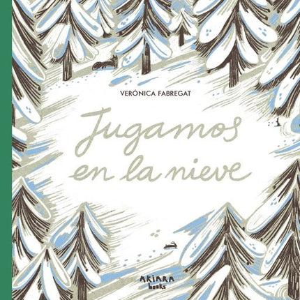 JUGAMOS EN LA NIEVE | VERONICA FABREGAT