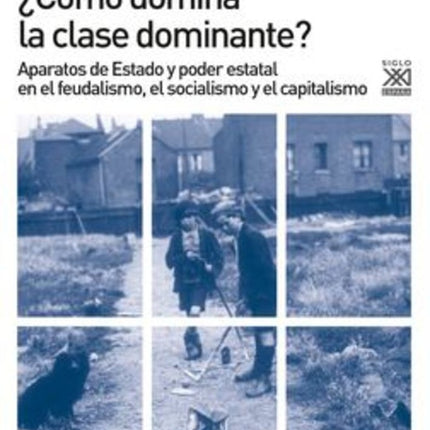 COMO DOMINA LA CLASE DOMINANTE? | GORAN THERBORN