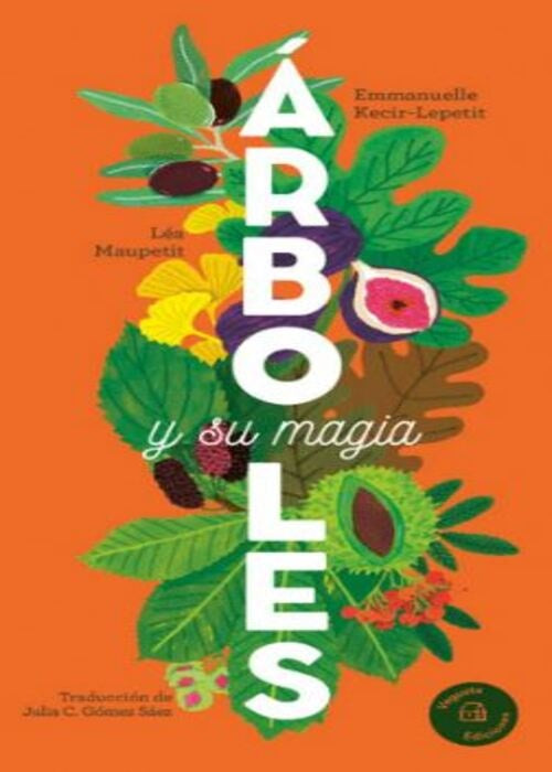 ARBOLES Y SU MAGIA  | LEA MAUPETIT